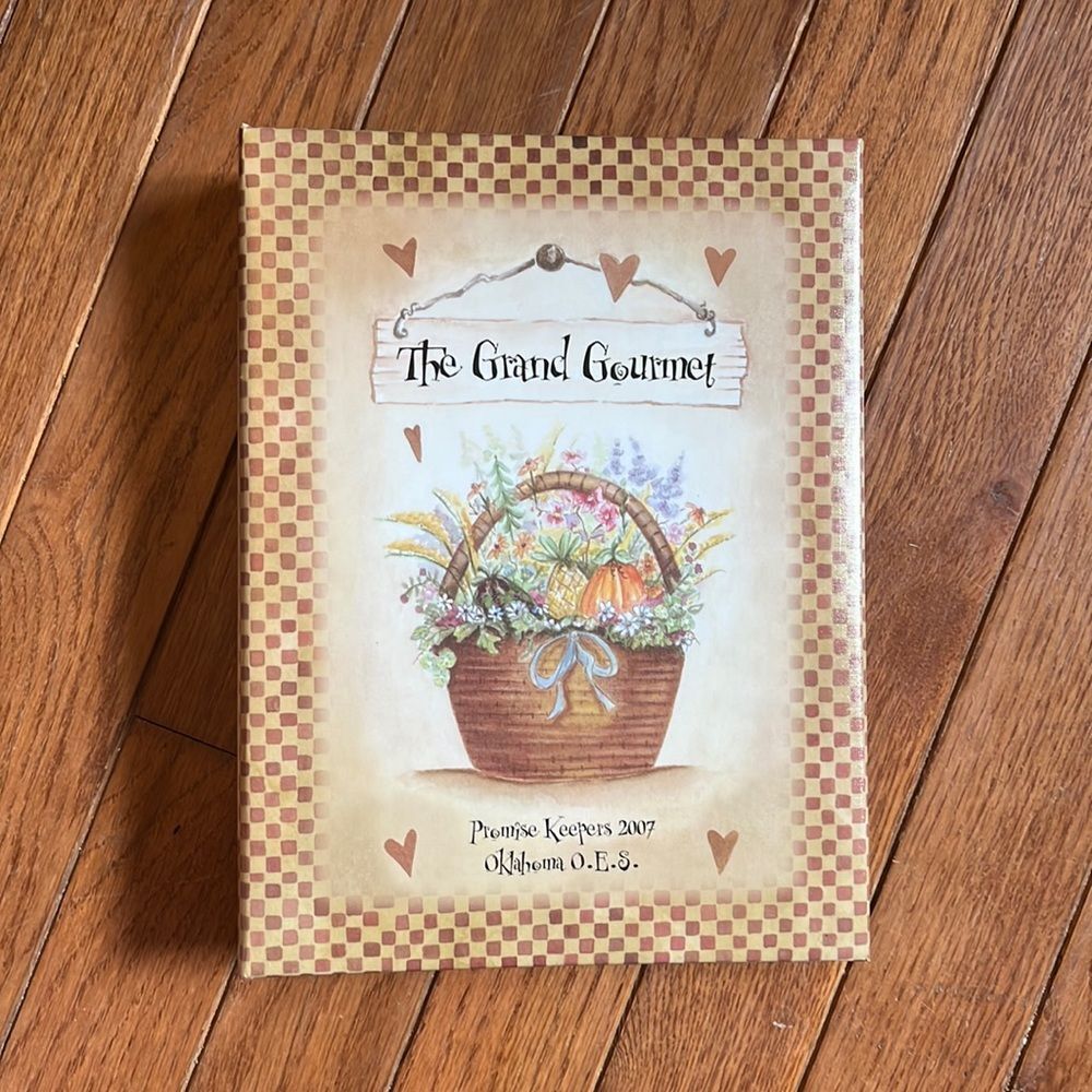 The Grand Gourmet Promise Keepers 2007 Oklahoma O.E.S. Cookbook